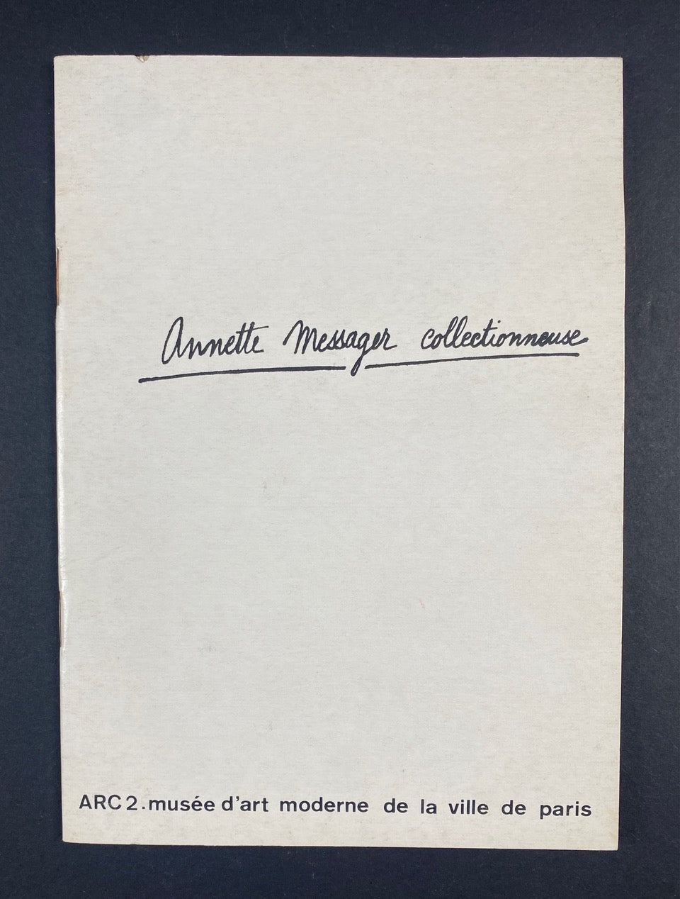 Annette Messager:  Collectionneuse (25 April-2 June 1974) First Edition – Softcover